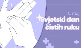 “Pravilno pranje ruku je najjeftinija i najefikasnija mjera u sprečavanju širenja svih zaraznih bolesti“