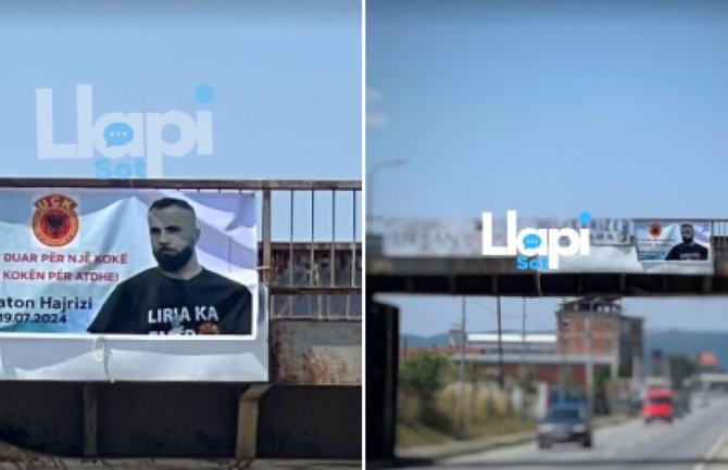 Na Kosovu postavljen transparent s likom Hajrizija koji je ubio policajca MUP-a Srbije, napisana i poruka